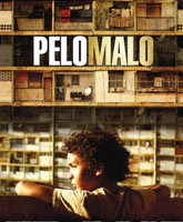 Смотреть Онлайн Плохая прическа / Pelo malo [2013]